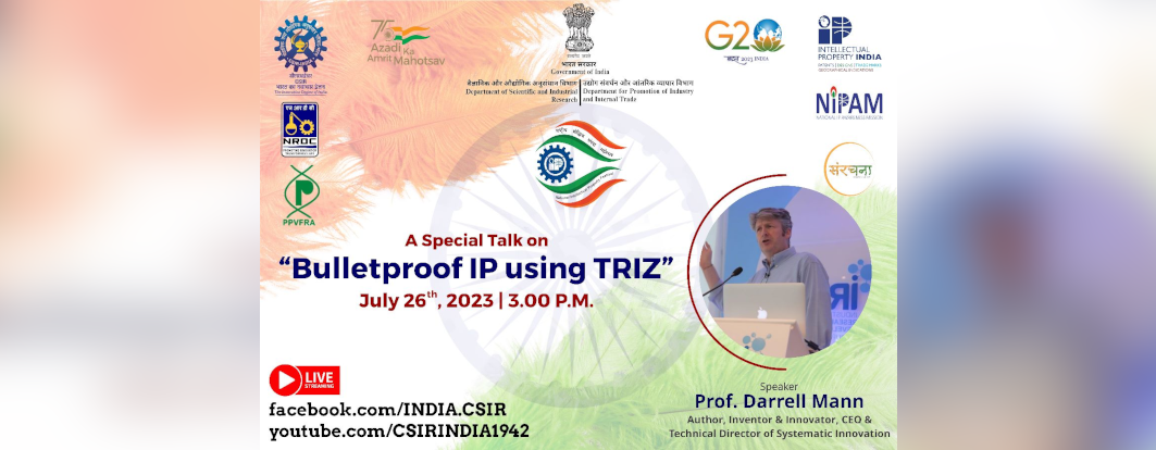 A Special Talk on "Bulletproof IP using TRIZ" on July 26th, 2023.