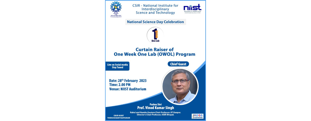 National Science day celebration and Curtain Raiser of One Week One Lab program of CSIR NIIST.
