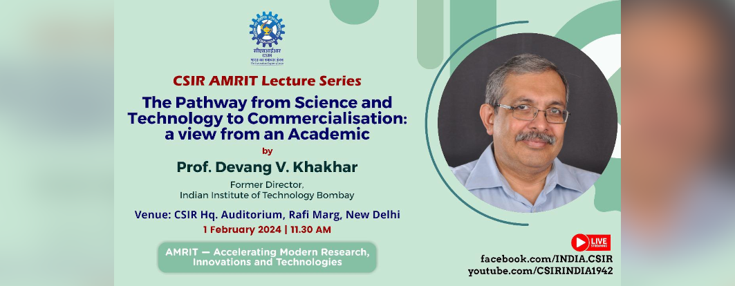 The Pathway from Science and Technology to Commercialisation: a view from an Academic by Prof. Devang V. Khakhar