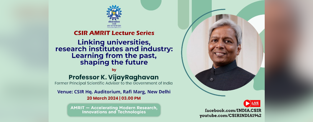 CSIR Amrit Lecture Series by Prof. K. VijayRaghavan