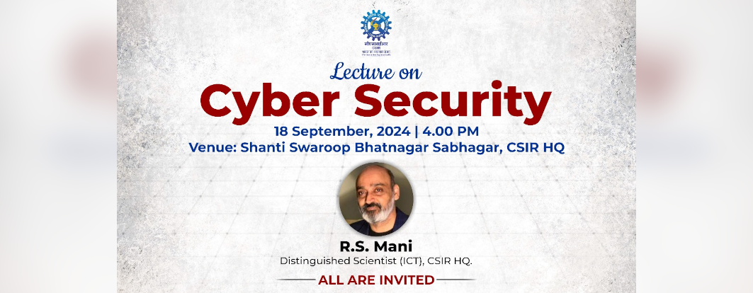 Lecture on Cyber Security by Shri R S Mani