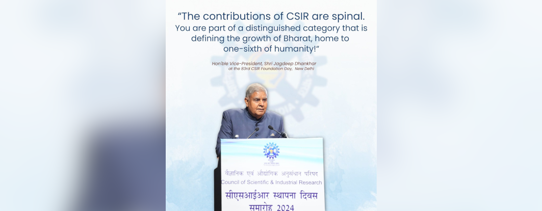 Hon’ble Vice-President, Shri Jagdeep Dhankhar addressed on the occasion of 83rd CSIR Foundation Day