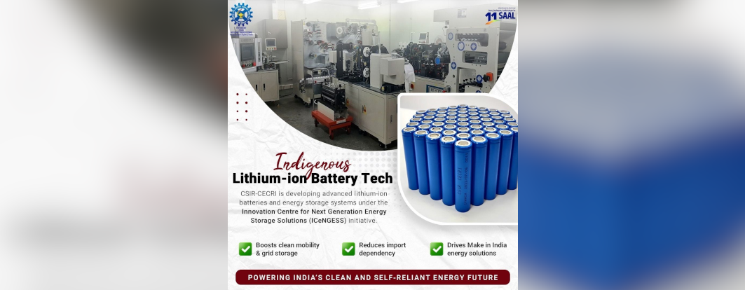 CSIR CECRI is leading the charge with Indigenous Lithium-ion Battery Technology under the ICeNGESS initiative!